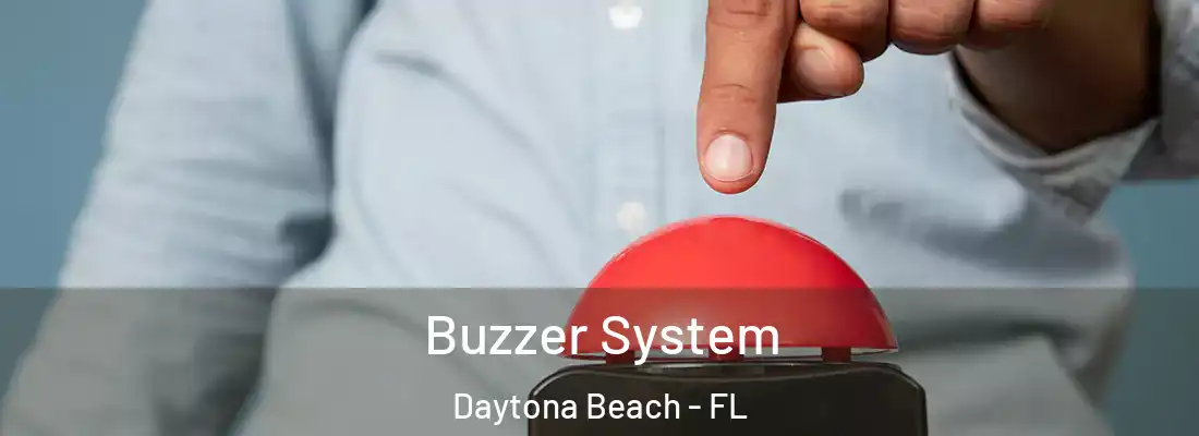 Buzzer System Daytona Beach - FL