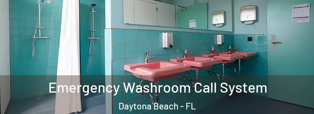 Emergency Washroom Call System Daytona Beach - FL