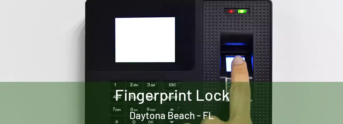 Fingerprint Lock Daytona Beach - FL