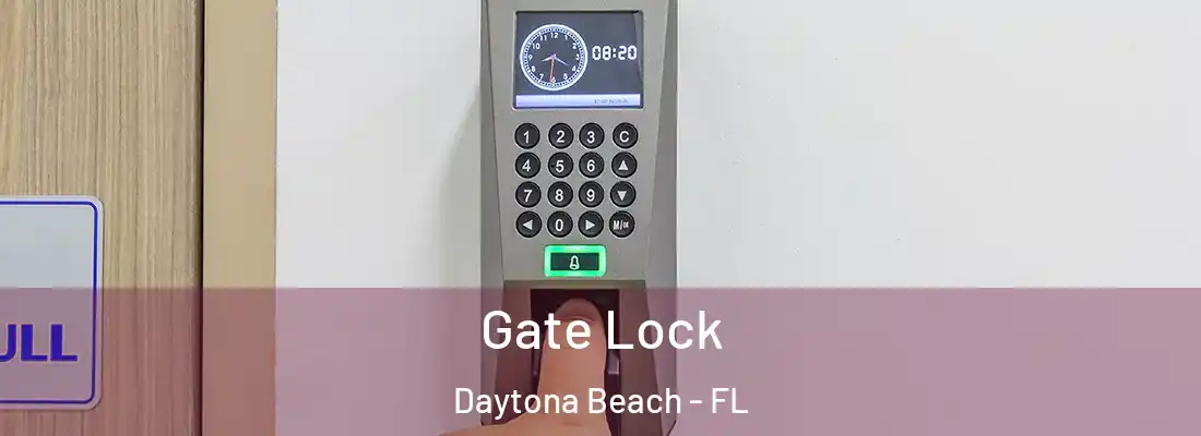 Gate Lock Daytona Beach - FL