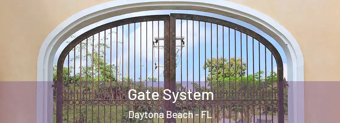 Gate System Daytona Beach - FL