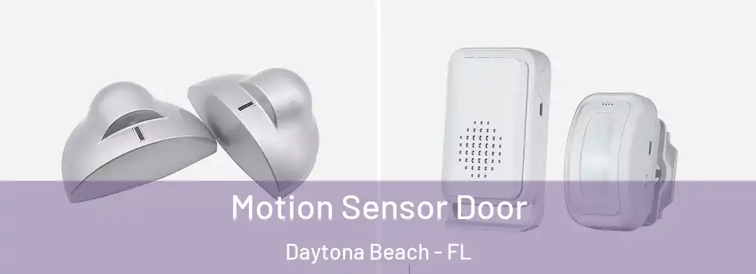 Motion Sensor Door Daytona Beach - FL
