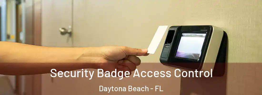 Security Badge Access Control Daytona Beach - FL