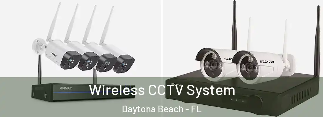 Wireless CCTV System Daytona Beach - FL